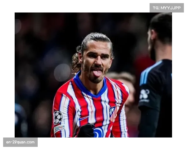 格列兹曼宝刀未老 锋线搭档阿尔瓦雷斯效率冠绝马竞